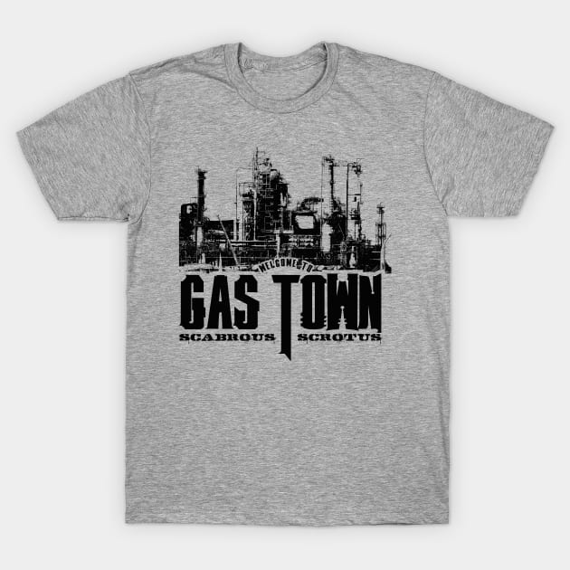 Welcome to Gas Town T-Shirt by MindsparkCreative